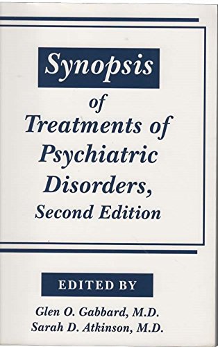 Imagen de archivo de Synopsis of Treatments of Psychiatric Disorders a la venta por Housing Works Online Bookstore