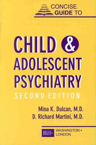 Beispielbild fr Concise Guide to Child and Adolescent Psychiatry zum Verkauf von Better World Books