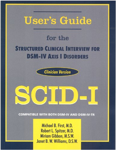 Stock image for Structured Clinical Interview for DSM-IV Axis I Disorders: Clinician Version (SCID-CV): User's Guide: Scid-1 Clinician Version for sale by WorldofBooks