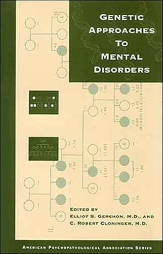 Imagen de archivo de Genetic Approaches to Mental Disorders (American Psychopathological Association) a la venta por Housing Works Online Bookstore