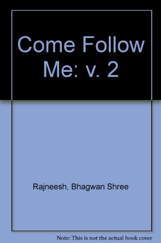 Come Follow Me: v. 2 (9780880500357) by Bhagwan Shree Rajneesh