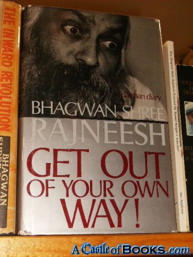 Get out of your own way!: A darshan diary (9780880500661) by Rajneesh