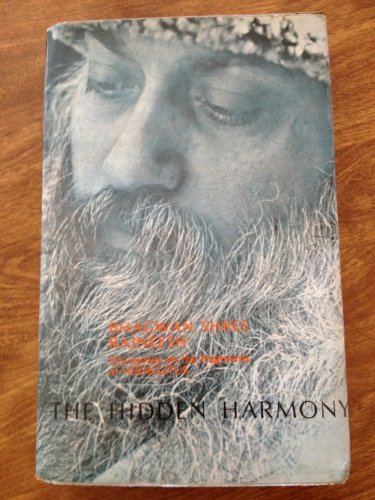 The Hidden Harmony: Discourses on the Fragments of Heraclitus (9780880500791) by Bhagwan Shree Rajneesh; Osho