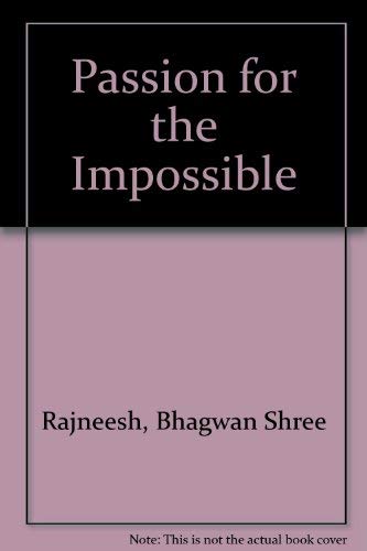 9780880501118: Passion for the Impossible