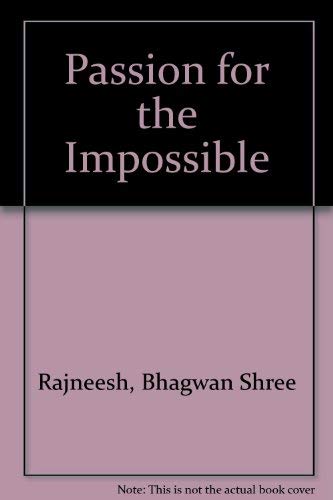 9780880501118: The passion for the impossible: A darshan diary