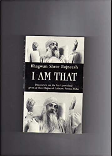 9780880505802: I am That: Discourses on the Isa Upanishad Given at Shree Rajneesh Ashram, Poona, India