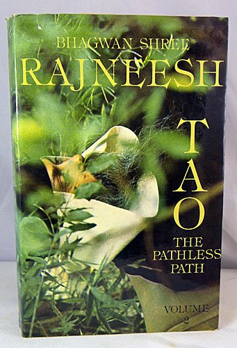 Tao - The Pathless Path: v. 2 (9780880506496) by Rajneesh, Bhagwan Shree
