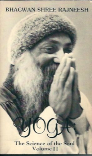 Yoga Science of the Soul - Oshos, Osho