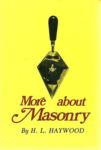 9780880530316: More About Masonry