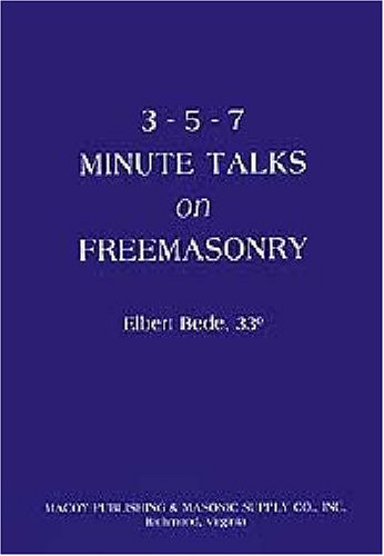 Beispielbild fr Three Five Seven Minute Talks on Freemasonry zum Verkauf von Dream Books Co.