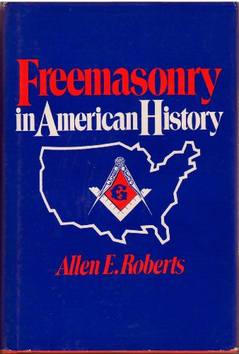 Freemasonry in American History