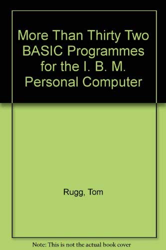 Imagen de archivo de More Than 32 Basic Programs for the IBM Personal Computer a la venta por Wonder Book