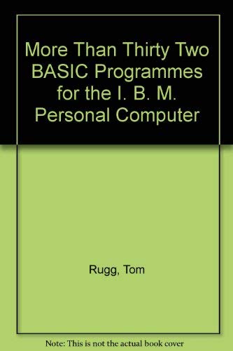 Stock image for More Than 32 Basic Programs for the IBM Personal Computer for sale by Allen's Bookshop