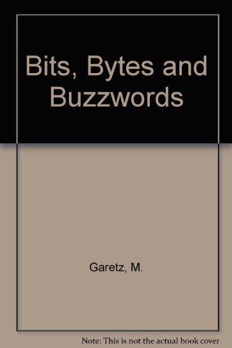 Imagen de archivo de Bits, Bytes and Buzzwords: Understanding Small Business Computers a la venta por HPB-Ruby