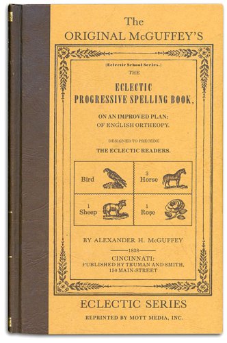9780880620000: The Eclectic Progressive Spelling Book