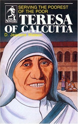 9780880620123: Teresa of Calcutta: Serving the Poorest of the Poor