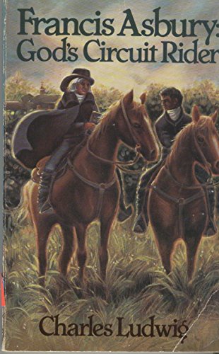 Beispielbild fr Francis Asbury: God's circuit rider zum Verkauf von Books of the Smoky Mountains