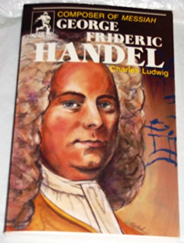 Beispielbild fr George Frideric Handel, Composer of Messiah (Sowers) zum Verkauf von Colorado's Used Book Store