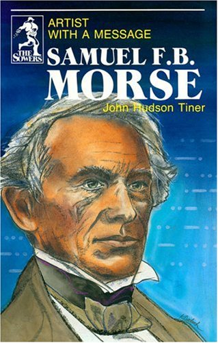 Stock image for Samuel Morse (The Sowers) for sale by Gulf Coast Books