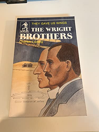 Imagen de archivo de The Wright Brothers: They Gave Us Wings (Sowers World Heroes Series) a la venta por SecondSale