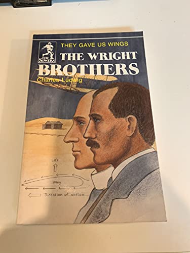 Stock image for The Wright Brothers: They Gave Us Wings (Sowers World Heroes Series) for sale by SecondSale