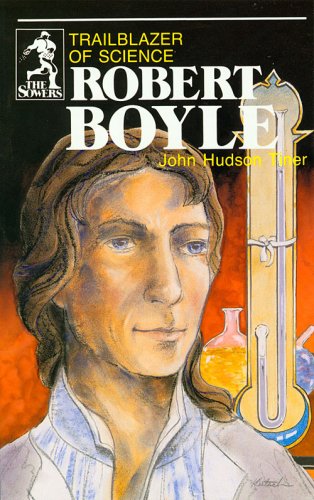 Beispielbild fr Robert Boyle : Trailblazer of Science zum Verkauf von Better World Books