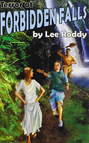 Terror at Forbidden Falls (The Ladd Family Adventure Series #8) (9780880622578) by Lee Roddy