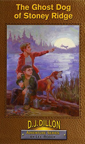 Beispielbild fr The Ghost Dog of Stoney Ridge, Book 4, D.J. Dillon Adventure Series zum Verkauf von SecondSale