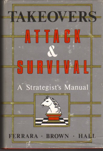 Stock image for Takeovers: Attack and Survival, a Strategist's Manual for sale by Housing Works Online Bookstore