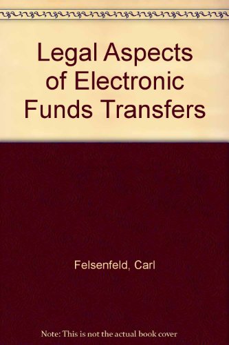 Beispielbild fr Legal Aspects of Electronic Funds Transfers zum Verkauf von Wonder Book
