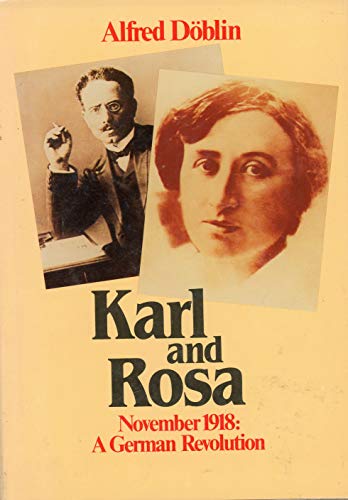 Stock image for Karl and Rosa: November, 1918: A German Revolution for sale by Books of the Smoky Mountains