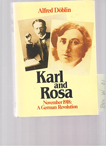 Stock image for Karl and Rosa: November 1918, A German Revolution: A Novel (English and German Edition) for sale by Ergodebooks