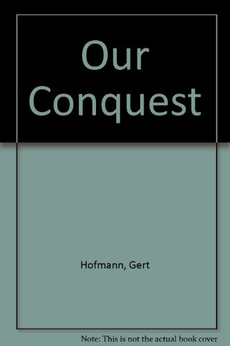 Stock image for Our Conquest (English and German Edition) for sale by ThriftBooks-Atlanta