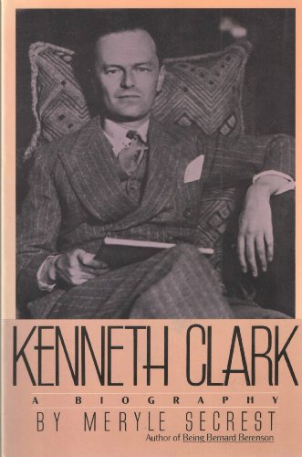 Stock image for Kenneth Clark: A biography for sale by Books From California