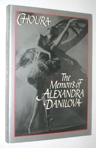 9780880641036: Choura: The Memoirs of Alexandra Danilova