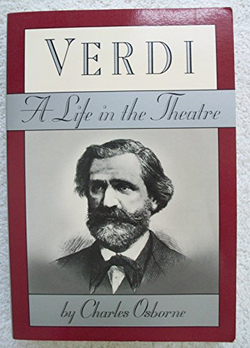 Beispielbild fr Verdi: A Life in the Theatre zum Verkauf von Wonder Book