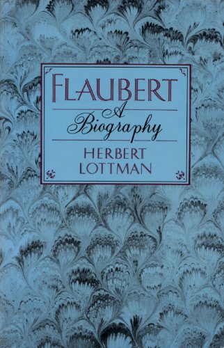 Stock image for Flaubert: A Biography for sale by Books From California