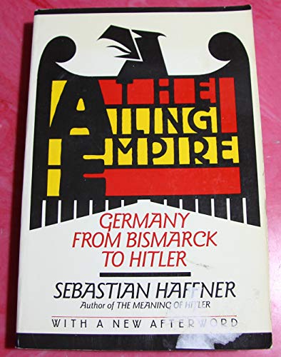 9780880641272: Ailing Empire: Germany from Bismark to Hitler