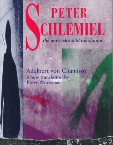 Stock image for Peter Schlmiel : The Man Who Sold His Shadow for sale by Better World Books