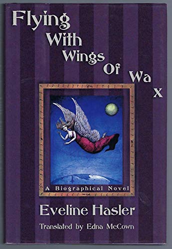 Beispielbild fr Flying with Wings of Wax : The Story of Emily Kempin-Spyri zum Verkauf von The Warm Springs Book Company