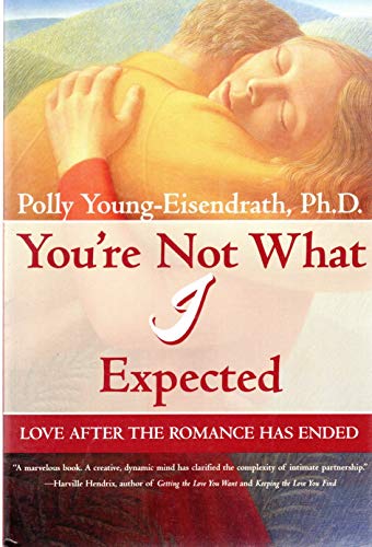 Beispielbild fr You're Not What I Expected: Love After the Romance Has Ended zum Verkauf von Books of the Smoky Mountains