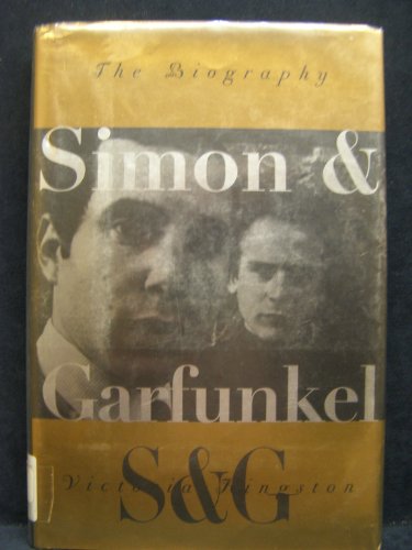 Beispielbild fr Simon and Garfunkel : The Biography zum Verkauf von Better World Books: West