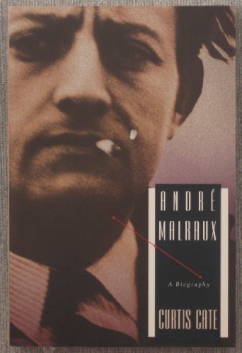 Beispielbild fr Andre Malraux: A Biography zum Verkauf von Concordia Books