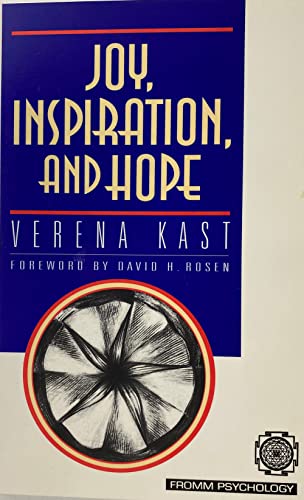 Beispielbild fr Joy, Inspiration, and Hope (Carolyn and Ernest Fay Series in Analytical Psychology) zum Verkauf von Books From California