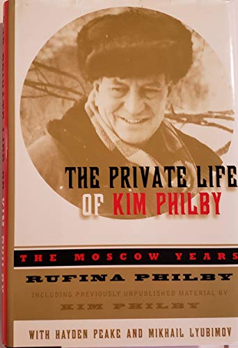 Imagen de archivo de The Private Life of Kim Philby: The Moscow Years a la venta por HPB Inc.