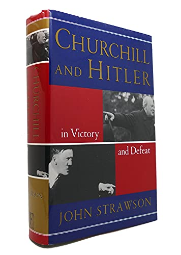 Beispielbild fr Churchill and Hitler : In Victory and Defeat zum Verkauf von Better World Books