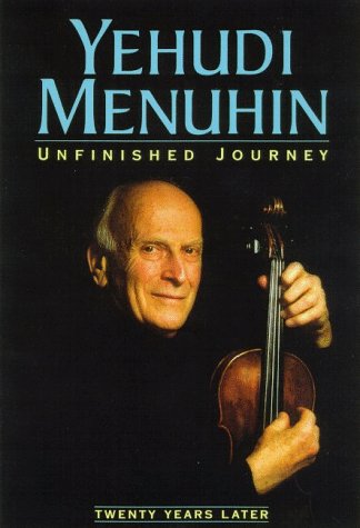 Unfinished Journey: Twenty Years Later (9780880642293) by Menuhin, Yehudi