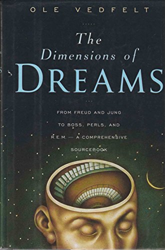 Beispielbild fr The Dimensions of Dreams: The Nature, Function, and Interpretation of Dreams zum Verkauf von Books of the Smoky Mountains