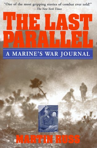 Stock image for The Last Parallel : A Marine's War Journal for sale by Better World Books