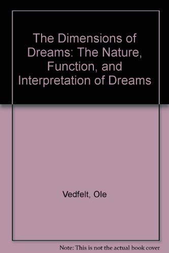 9780880642569: The Dimensions of Dreams: The Nature, Function, and Interpretation of Dreams